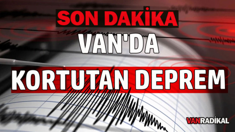 VAN'DA KORKUTAN DEPREM