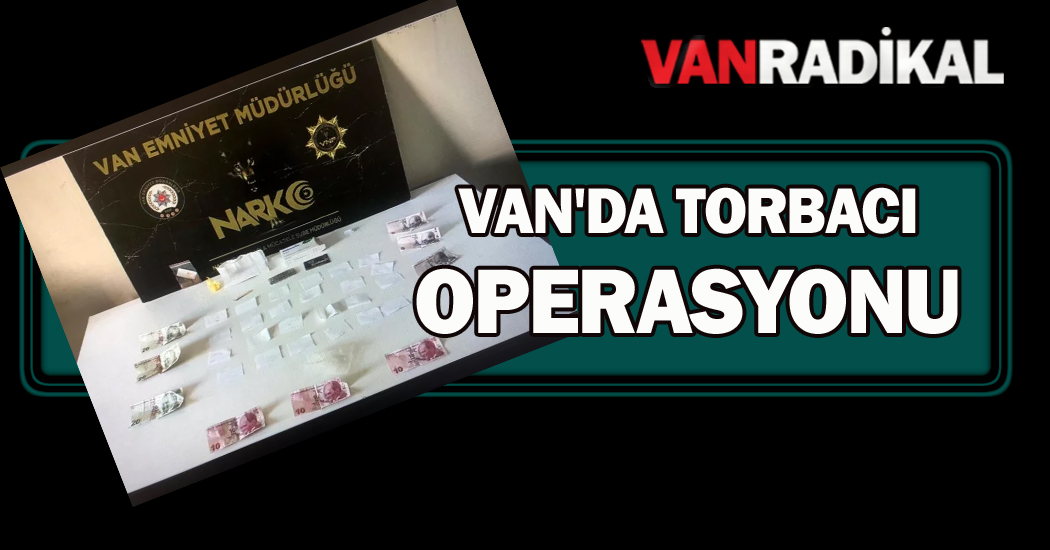 Van'da Torbacı Operasyonu