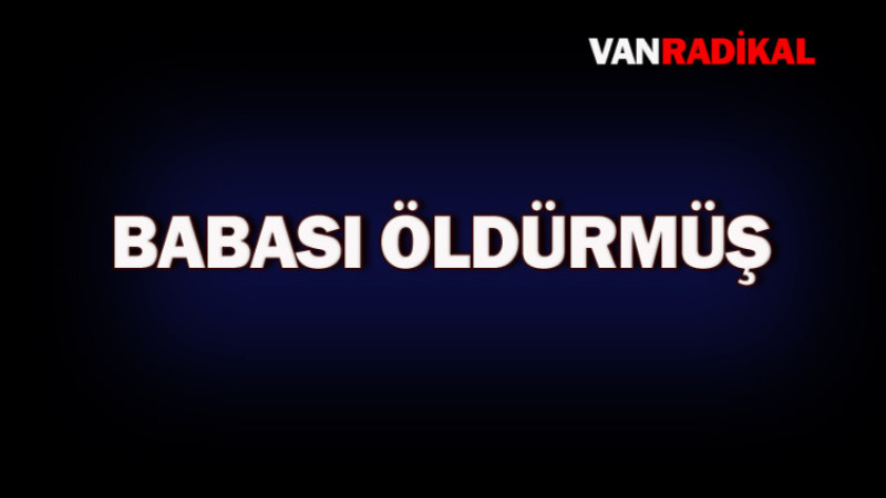 Babası tarafından öldürmüş. 