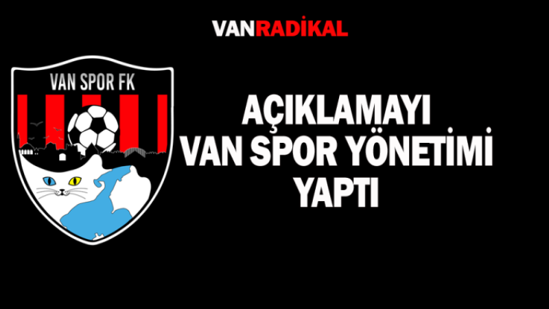 Açıklama Vanspor'dan yönetiminden 