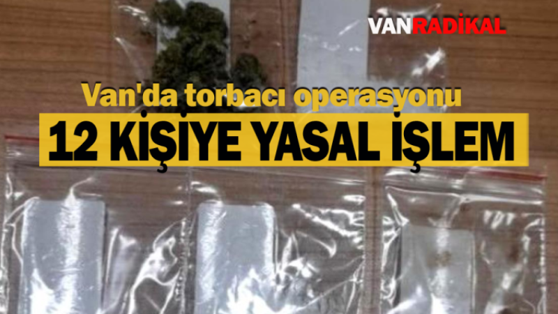 Van'da torbacı operasyonu 