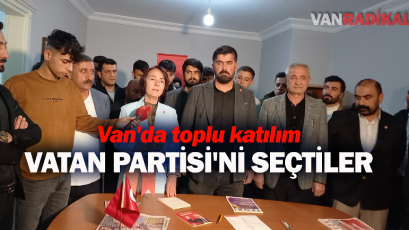 Van'da Vatan Partisi'ne toplu katılım 