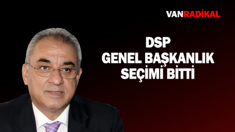 DSP Başkanlık seçimi bitti