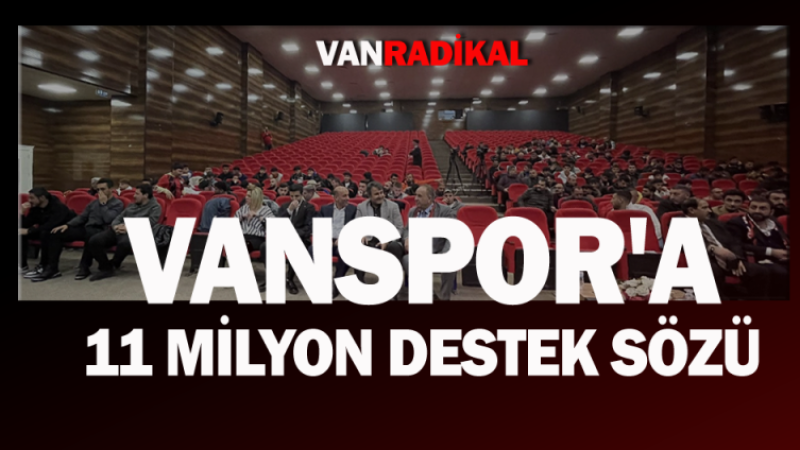 Vanspor'a 11 milyon lira destek sözü 