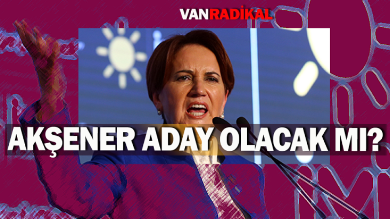 Akşener yeniden aday olacak mı?