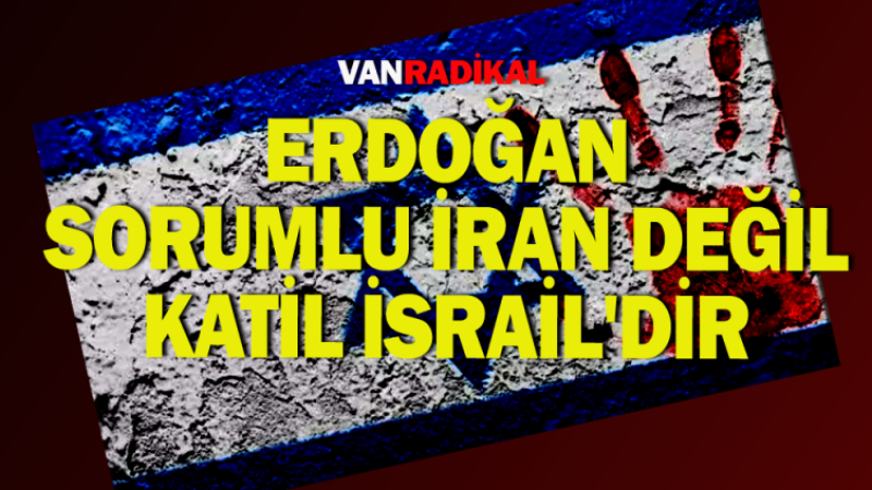 Erdoğan kınanması gereken İsrail'dir