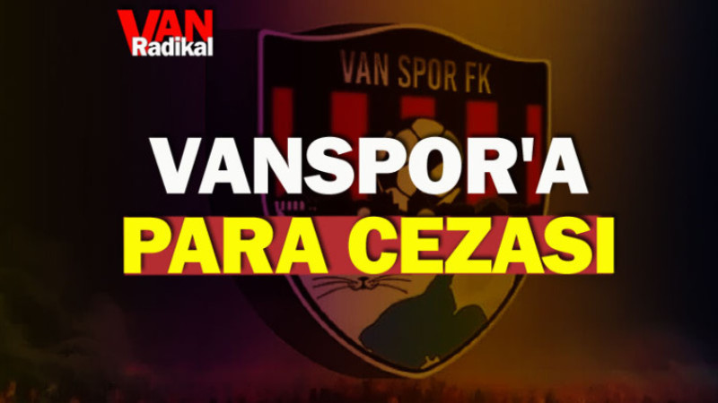 VAN SPOR'A PARA CEZASI