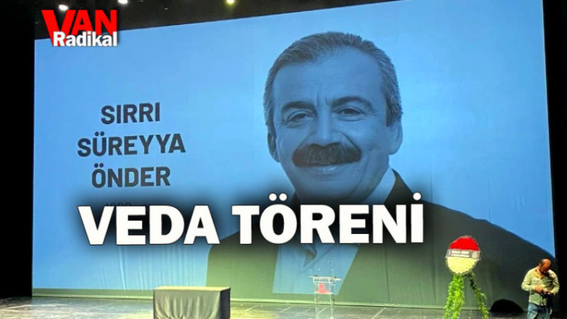 Önder'e veda töreni düzenleniyor