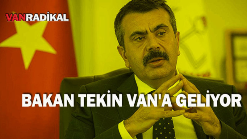 Bakan Tekin Van'a geliyor 
