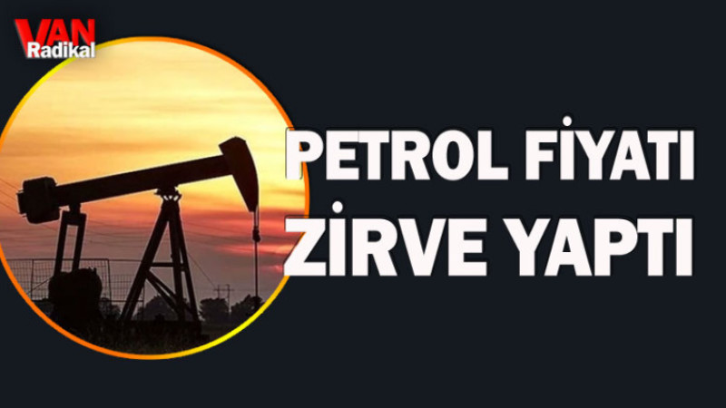 PETROL FİYATI ZİRVE YAPTI