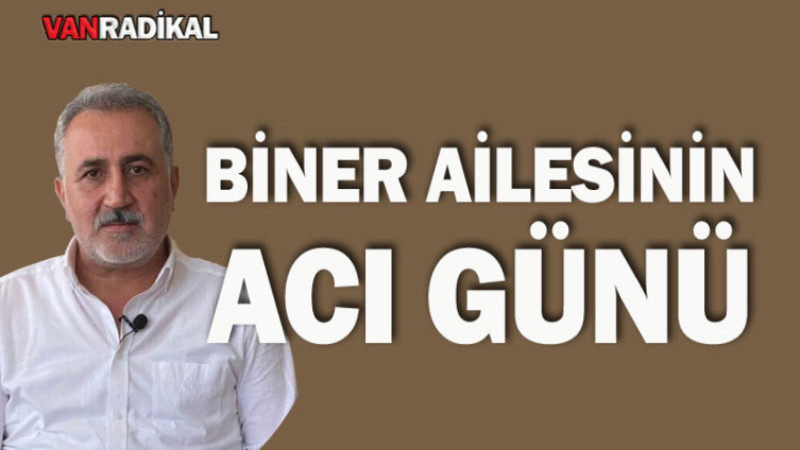 Biner Ailesi'nin Acı Günü