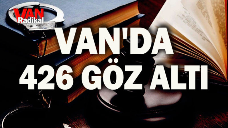VAN'DA 426 GÖZ ALTI