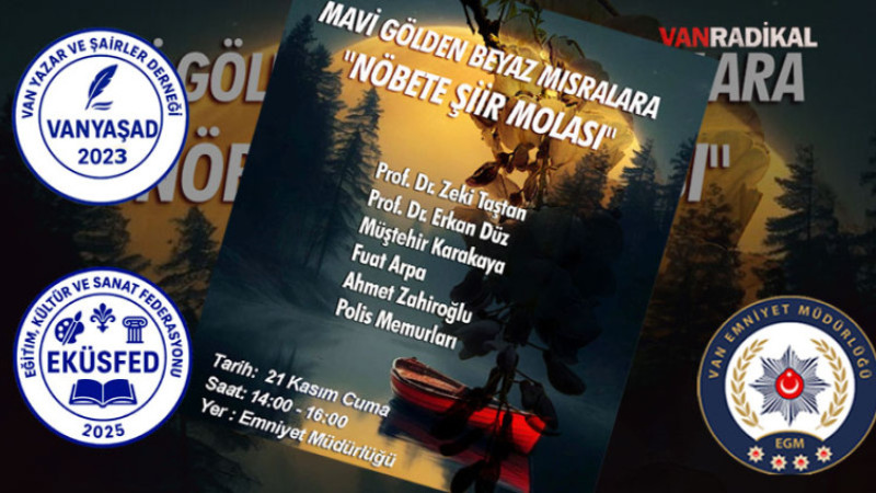  Van Emniyet Müdürlüğü’nde “Nöbete Şiir Molası” 