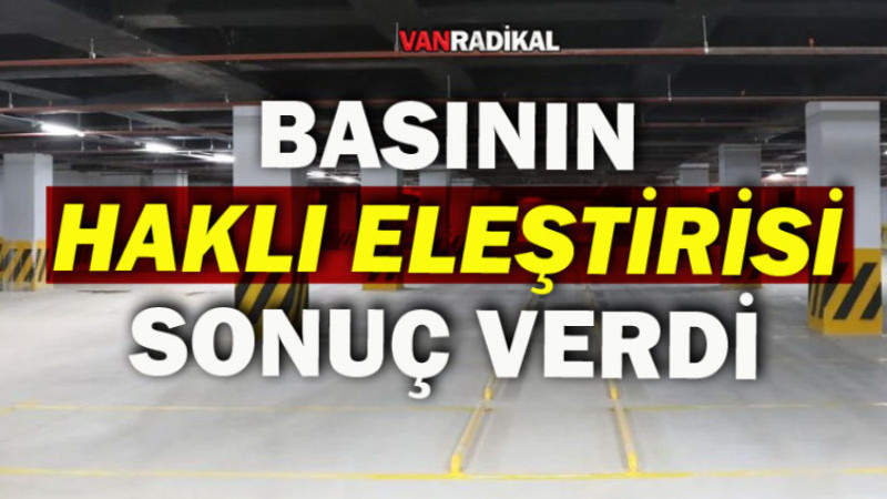Van'da Yüksek Sesli Eleştiri Sonuç Verdi
