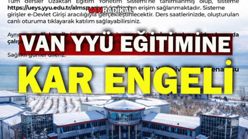 VAN YYÜ'ye kar engeli 