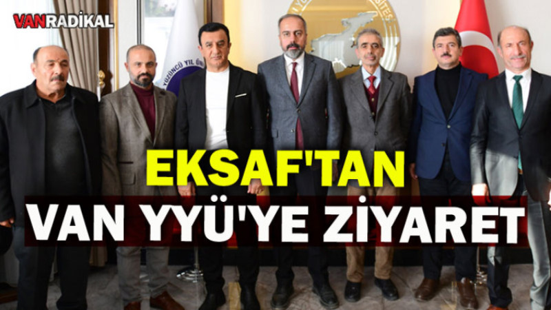 EKSAF'tan VAN YYÜ'ye Ziyareti