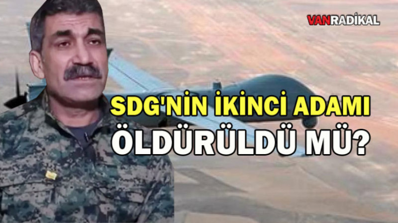 SDG'nin İkinci Adamına İHA'lı saldırı