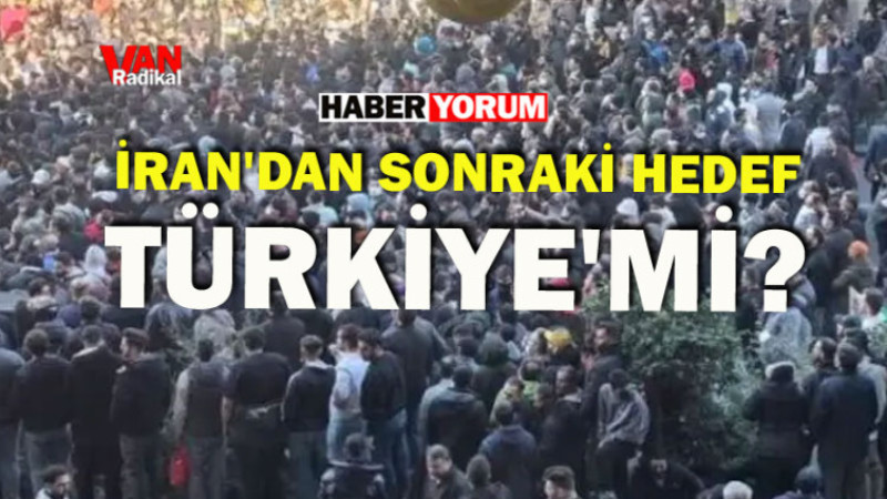 İran'dan Sonraki Hedef Türkiye'mi 