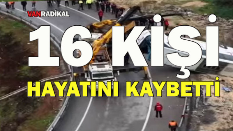 15 Kişi Hayatını Kaybetti 