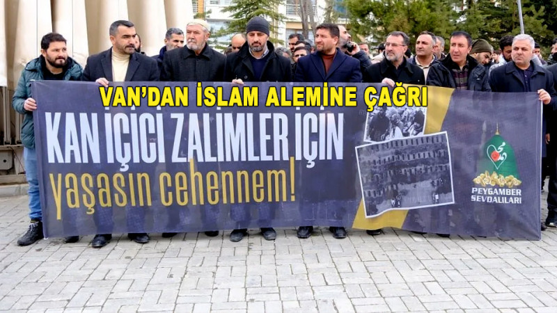 Van'dan İslam Alemine Çağrı