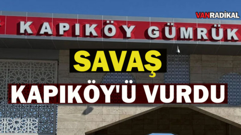 KAPIKÖY KARARI VANLILAR ENDİŞELİ