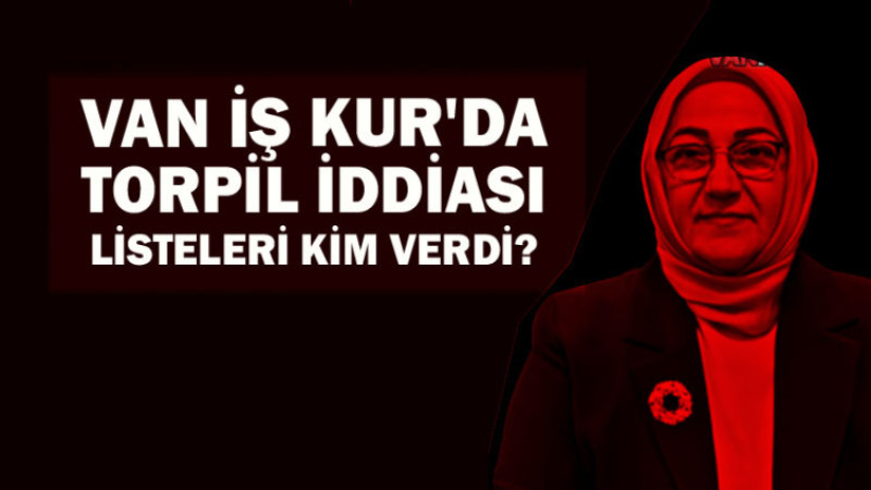 Van İŞ  KUR'da Torpil İddiası