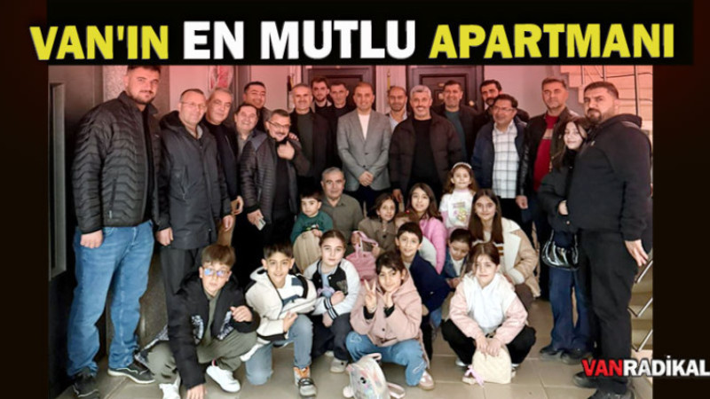 Van'ın EN MUTLU Apartmanı