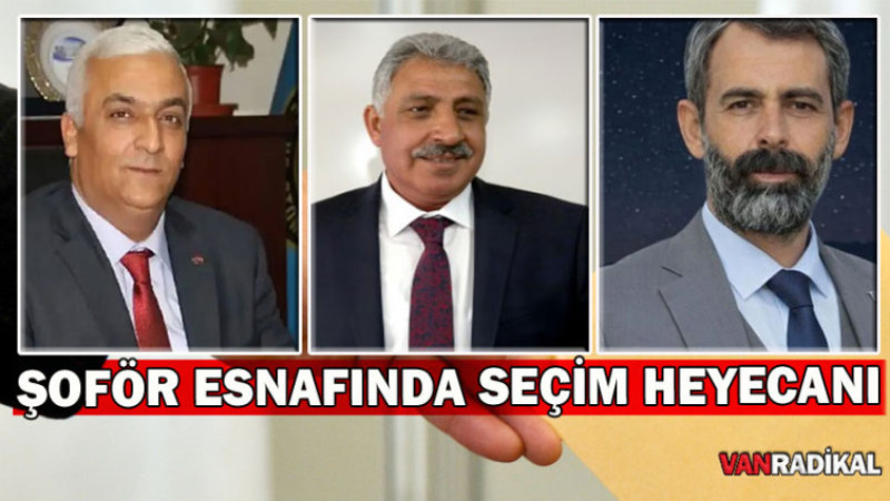 Van'daki Şoför Esnafı Kıyasıya Yarışacak