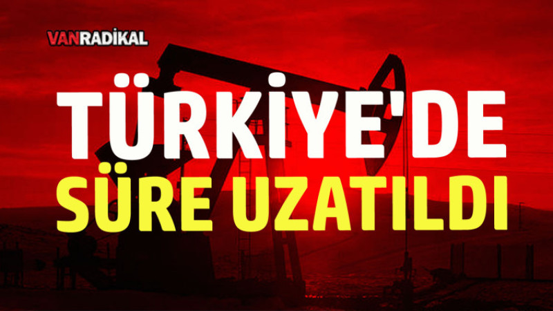 Türkiye'de Petrol Arama Süresi Uzatıldı