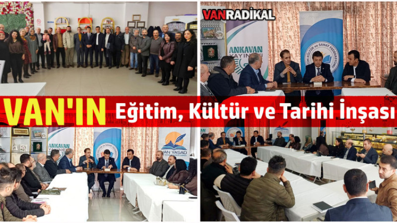 Van'ın Eğitim Kültür ve Sanat İnşası