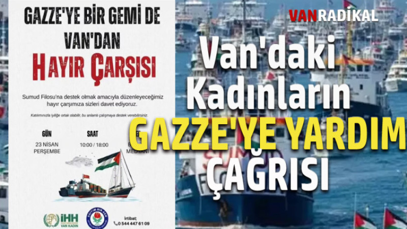 VAN'DAKİ KADINLARIN YARDIM ÇAĞRISI
