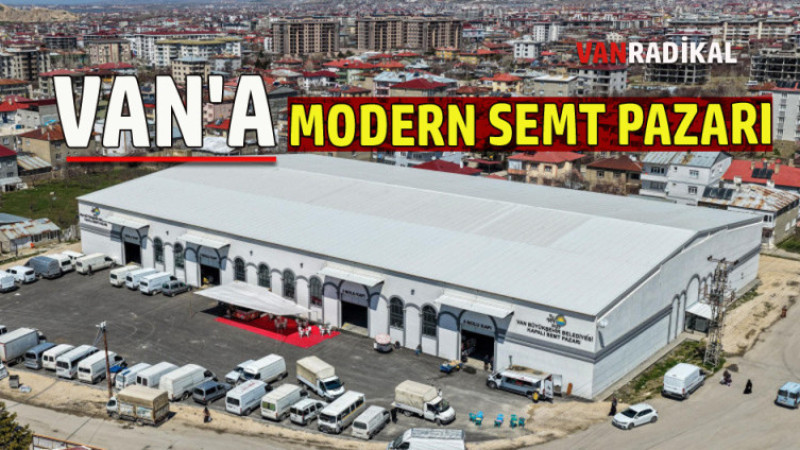 Van'da Modern Semt Pazarı 