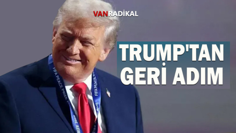 TRUMP YİNE GERİ ADIM ATTI