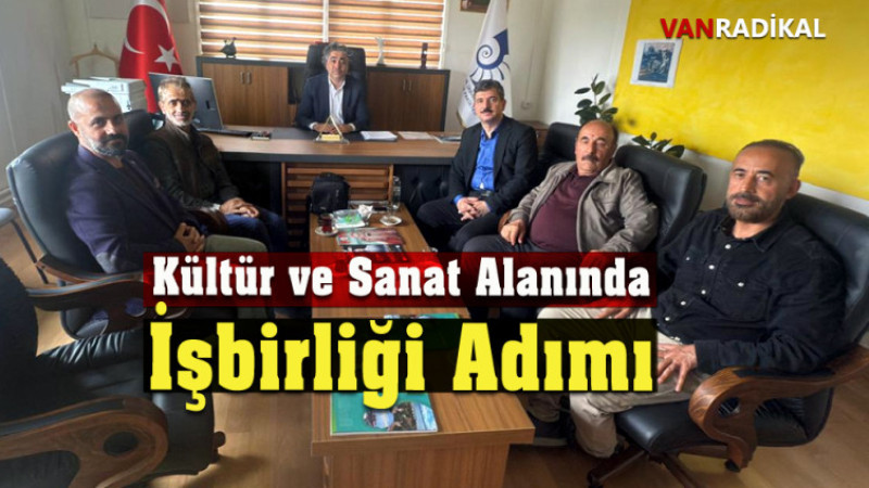 Van’da Kültür ve Sanat İçin İş Birliği Adımı