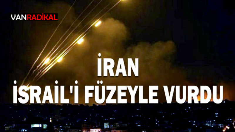 İRAN İSRAİL'İ FÜZEYLE VURDU