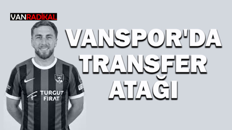 VANSPOR'D TRANSFER ATAĞI