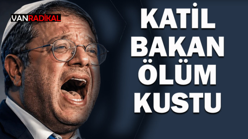 ELİ KANLI BAKAN ÖLÜM KUSTU