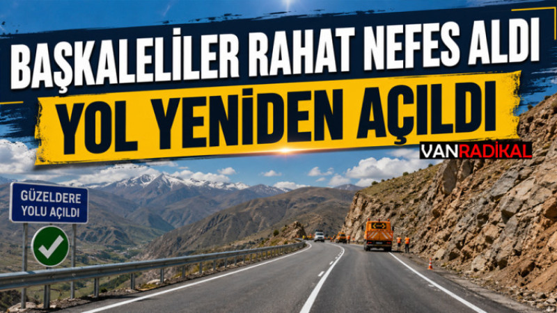 BAŞKALELİLER RAHAT NEFES ALDI