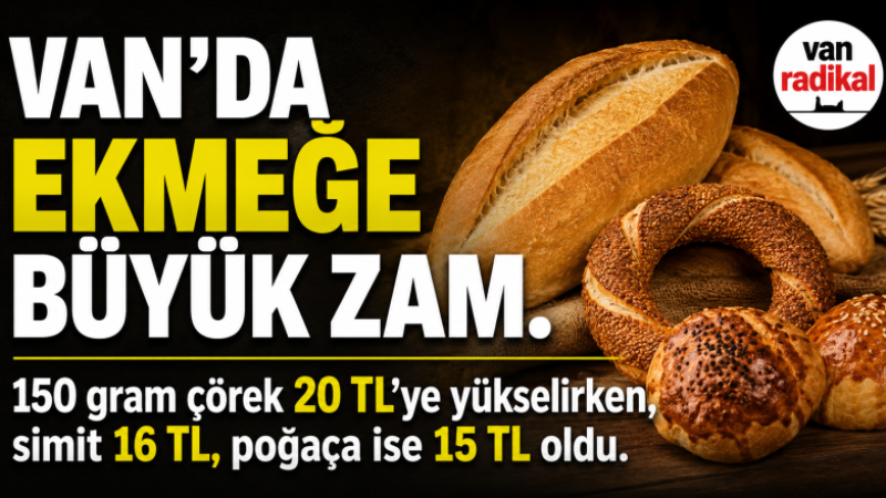 EKMEĞE BÜYÜK ZAM