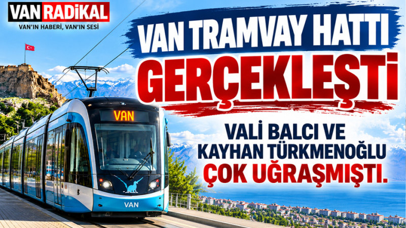 TRAMAVAY VAADİ GERÇEKLEŞTİ