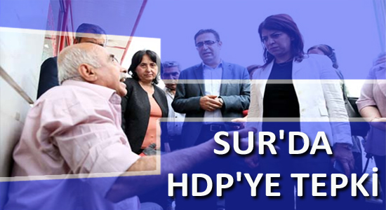 Sur Esnaf'ı HDP'li vekilleri kovdu